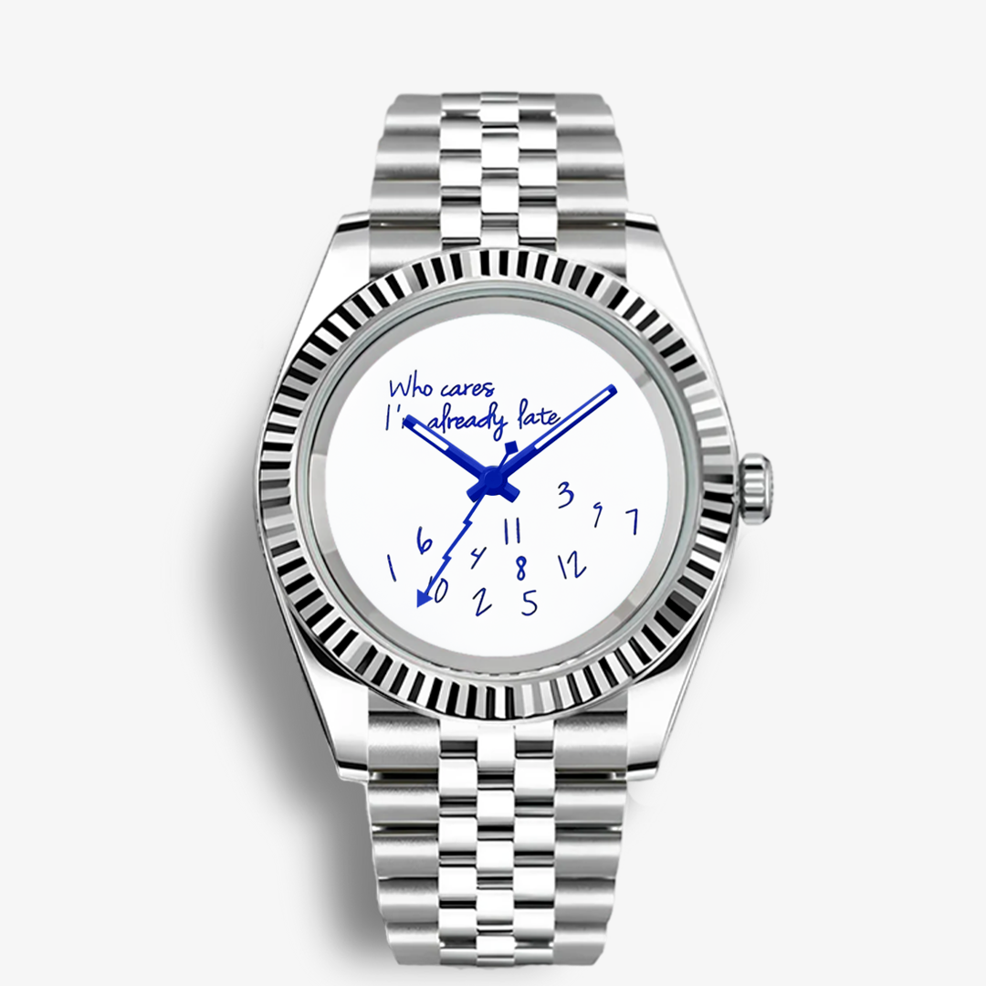 Classic Date – “Who Cares I’m Already Late” Dial